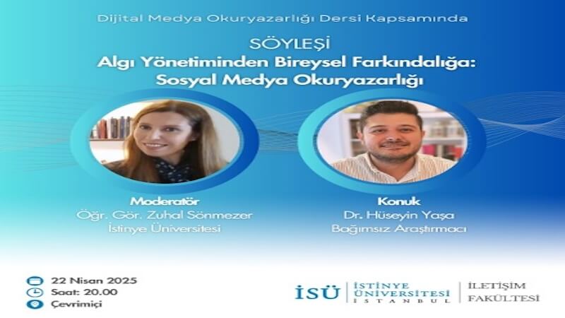 İstinye Üniversitesi’nde Sosyal Medya Okuryazarlığına Eleştirel Bir Bakış: Dr. Hüseyin Yaşa Konuk Oldu