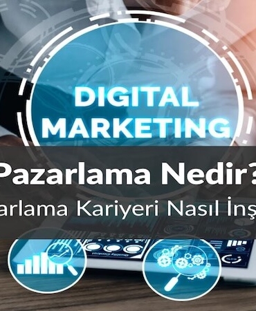Dijital Pazarlama Nedir? Dijital Pazarlama Kariyeri Nasıl İnşa Edilir?